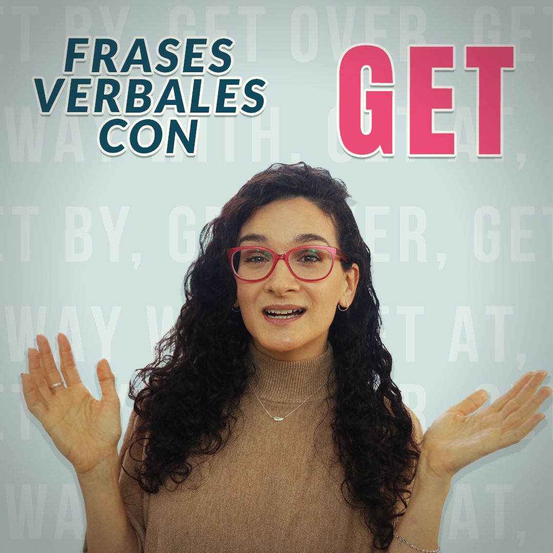 Frases verbales con el verbo GET